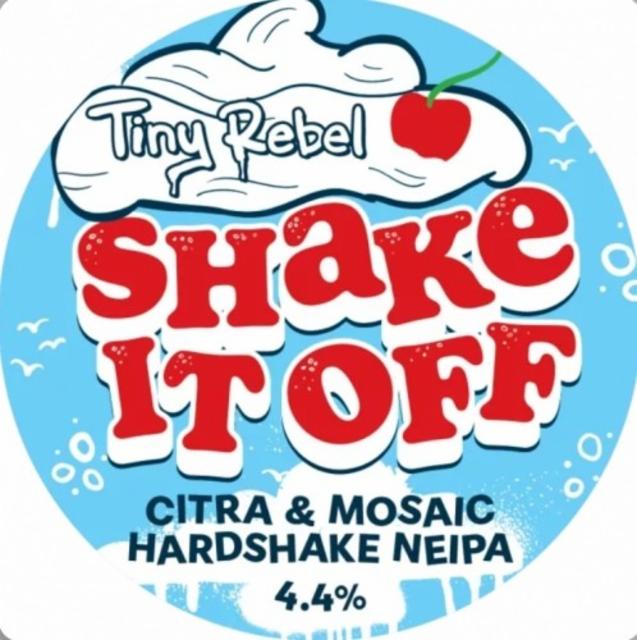 Shake It Off, Tiny Rebel Brewing