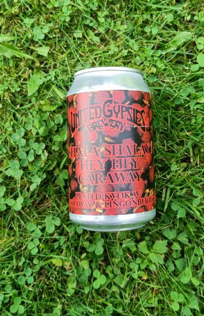 Shala Shalay Hey Hey Caraway 6.3%, United Gypsies (UG) Brewery, Finland