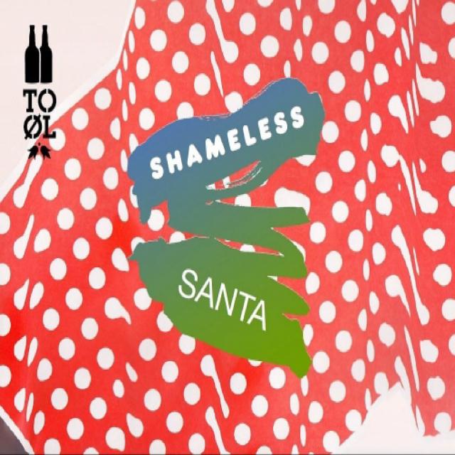 Shameless Santa (2017) 10.0%, To Øl, Denmark