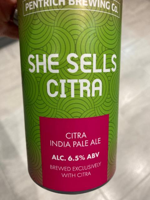 She Sells Citra 6.5%, Pentrich Brewing, England