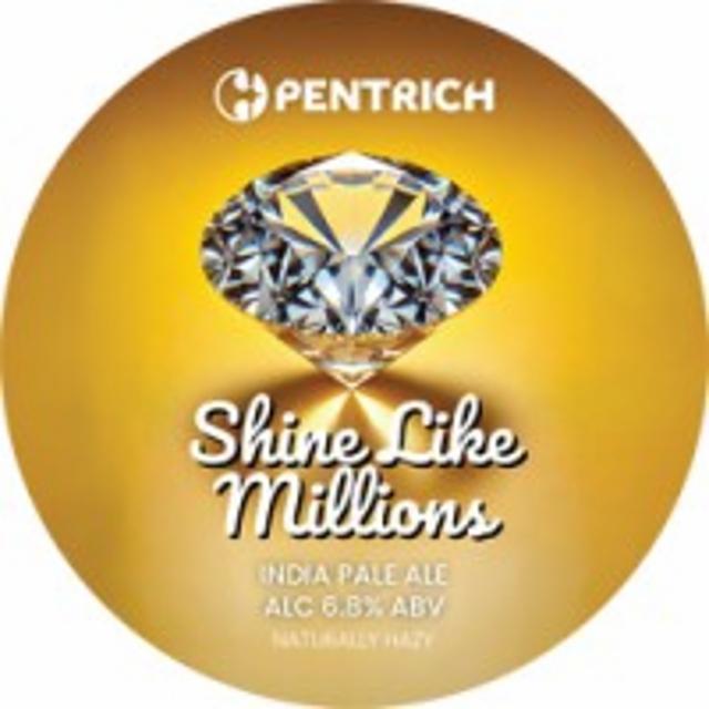 Shine Like Millions 6.8%, Pentrich Brewing, England