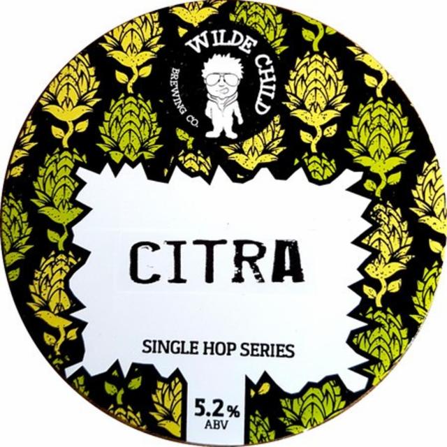 Single Hop Series: Citra 5.2%, Wilde Child Brewing Co., England