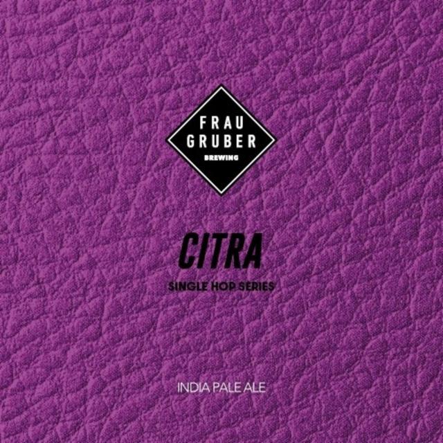 Single Hop Series: Citra 6.8%, FrauGruber Brewing, Germany