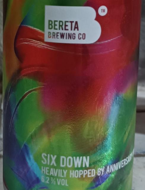 Six Down (Heavily Hopped 6Y Anniversary IPA) 6.2%, Bereta Brewing Co, Romania