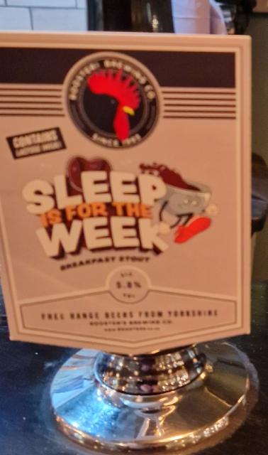 Sleep Is For Week 5.8%, Rooster's Brewing Co., England