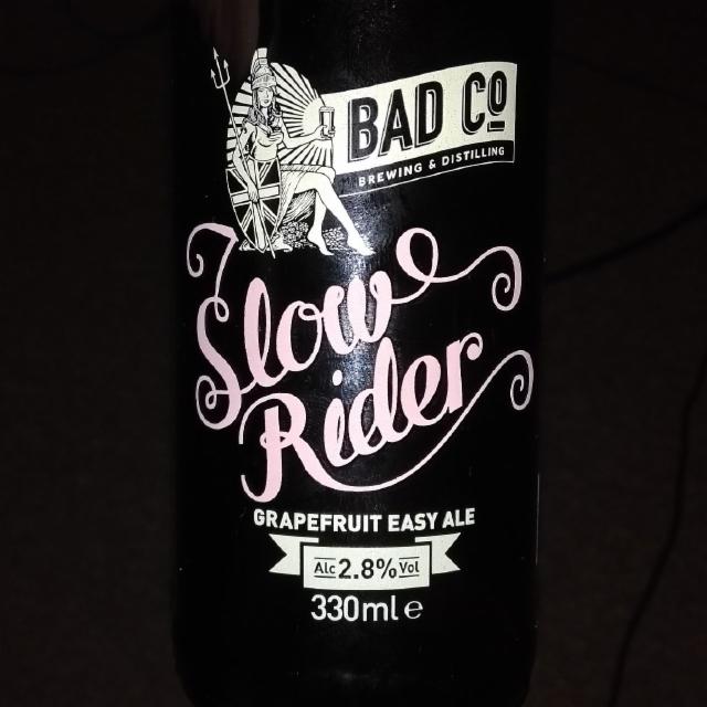 Slow Rider 2.8%, Bad Co., England
