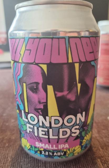 Small You Need Is Love 2.2%, London Fields Brewery, England