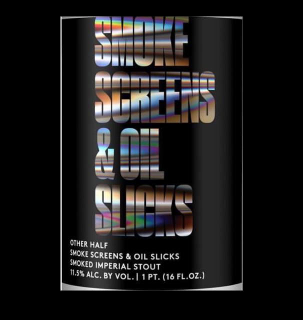 Smokescreen + Oilslicks 11.5%, Other Half Brewing Co., United States