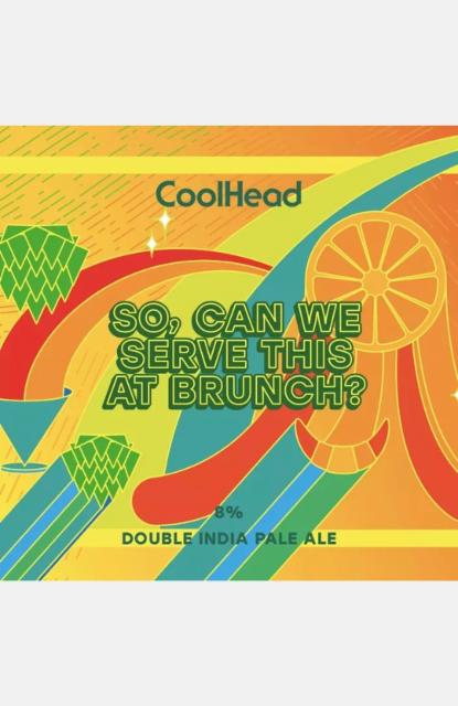 So, Can We Serve This At Brunch? 8.0%, CoolHead Brew, Finland