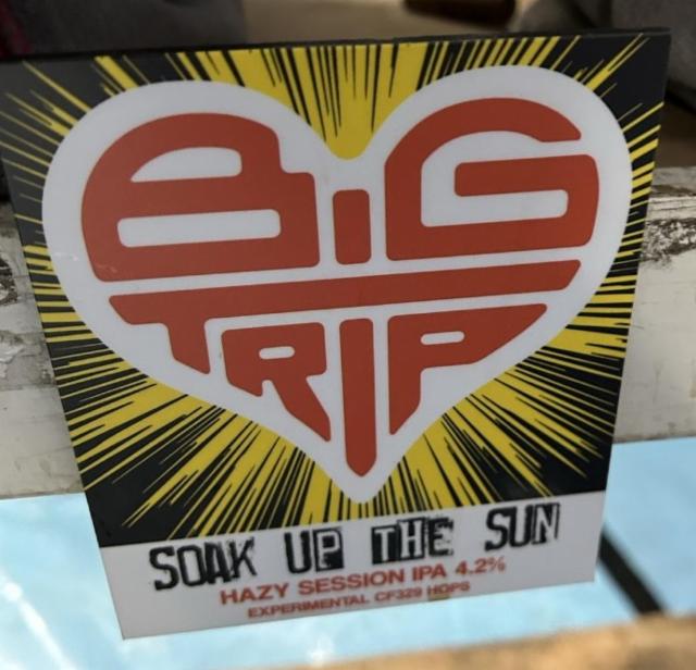 Soke up the sun, Big Trip