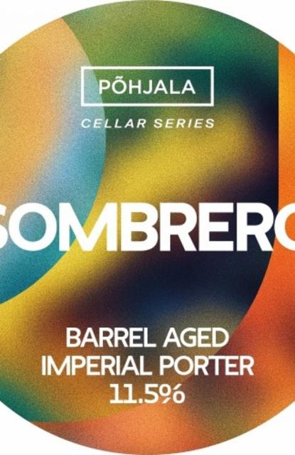 Sombrero (Cellar series) 11.5%, Põhjala, Estonia