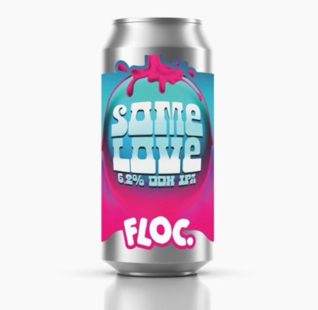 Some love 6.2%, Floc. Brewing, England