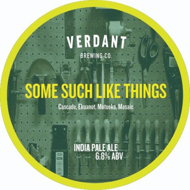 Some Such Like Things 6.8%, Verdant Brewing Co., England