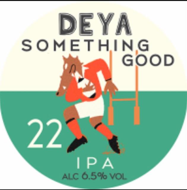 Something good 22 6.5%, DEYA Brewing Company, England