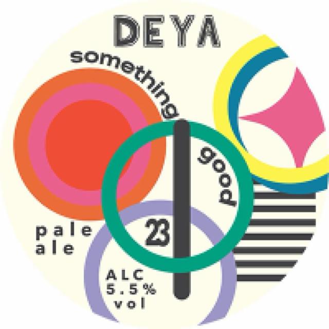 Something Good 23 5.5%, DEYA Brewing Company, England