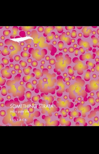 Something Strata 6.5%, Finback Brewery, United States