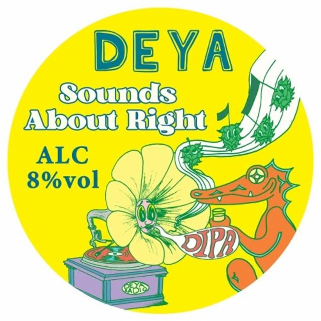 Sounds About Right 8.0%, DEYA Brewing Company, England