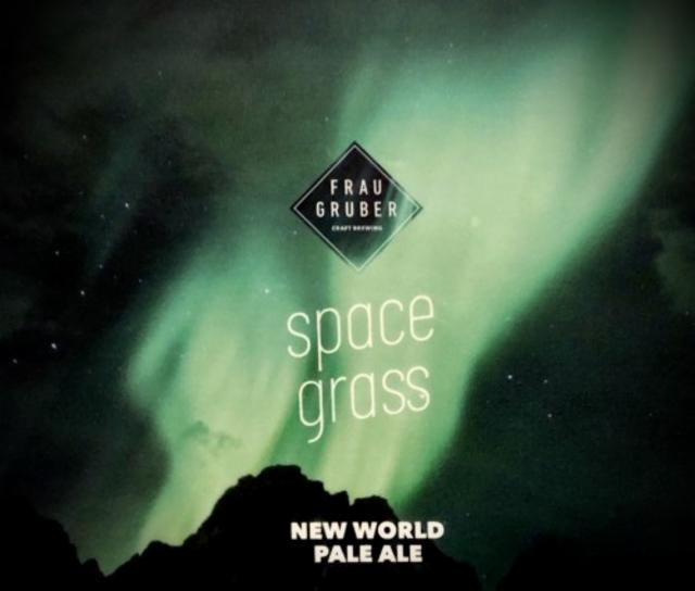 Space Grass 5.8%, FrauGruber Brewing, Germany