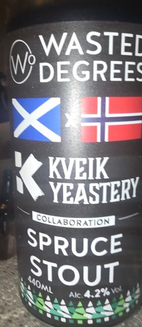 spruce stout, Wasteddegrees