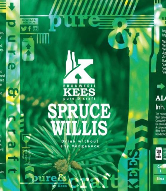 Spruce Willis 5.8%, Brouwerij Kees, Netherlands