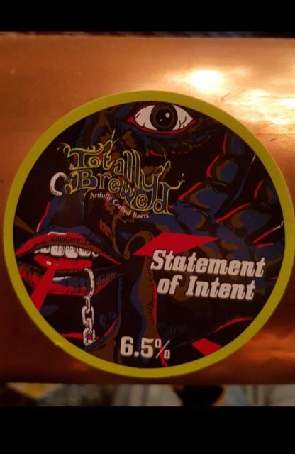 Statement Of Intent 6.5%, Totally Brewed Limited, England