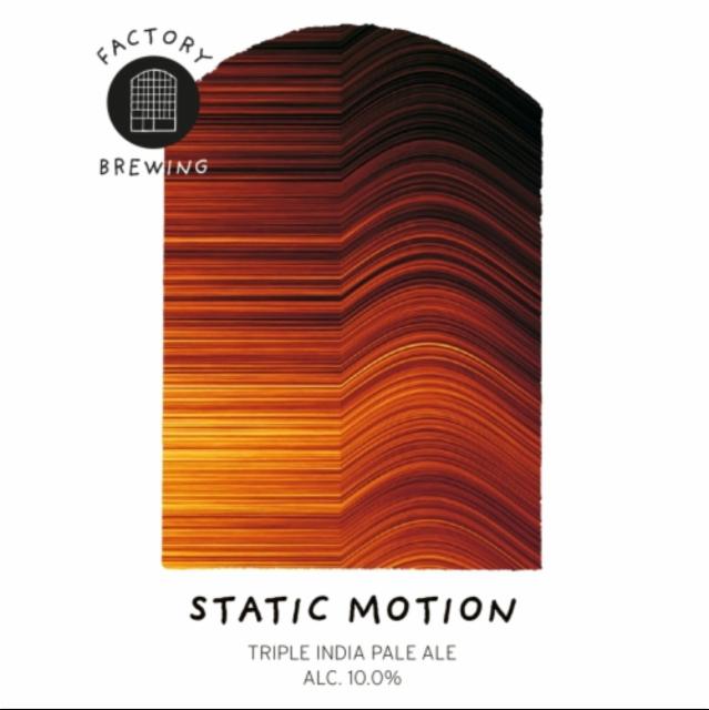 Static Motion 10.0%, Factory Brewing, Finland