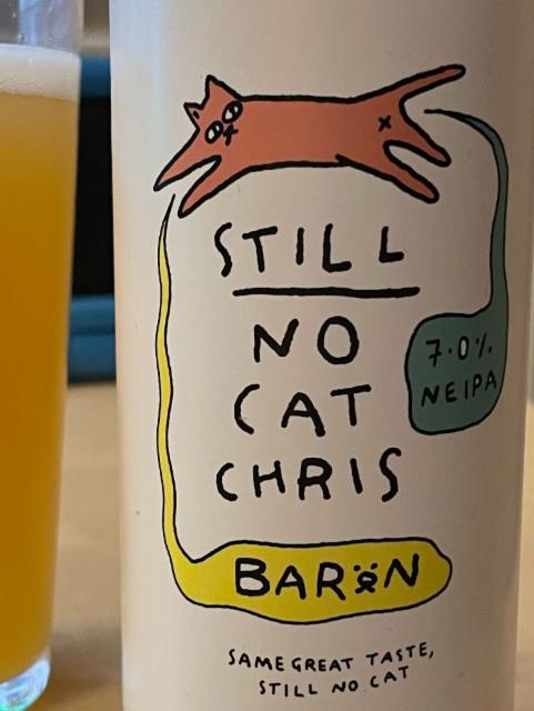 Still no cat Chris 7.0%, Baron, England