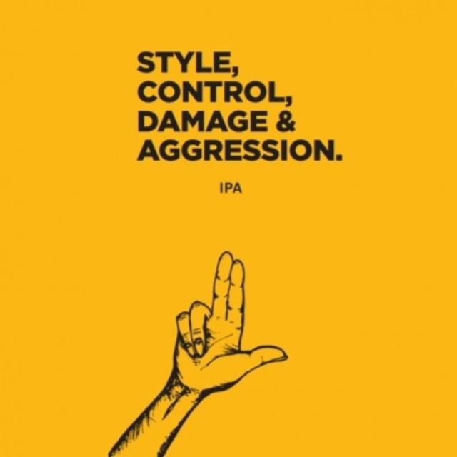 Style, Control, Damage & Aggression. 6.5%, Pomona Island Brew Co, England