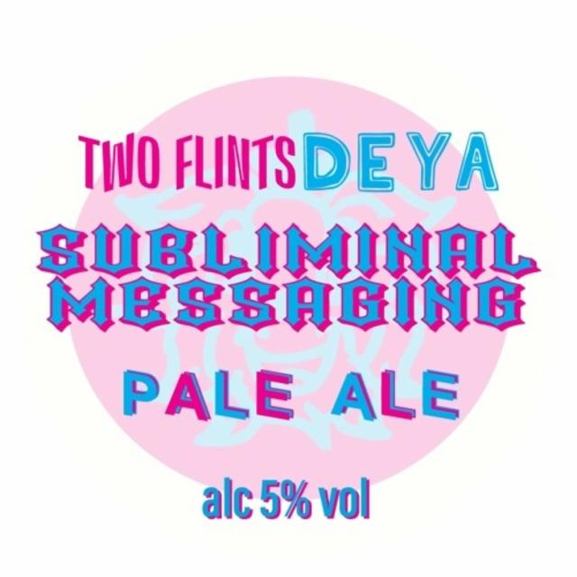 Subliminal Messaging, DEYA Brewing Company