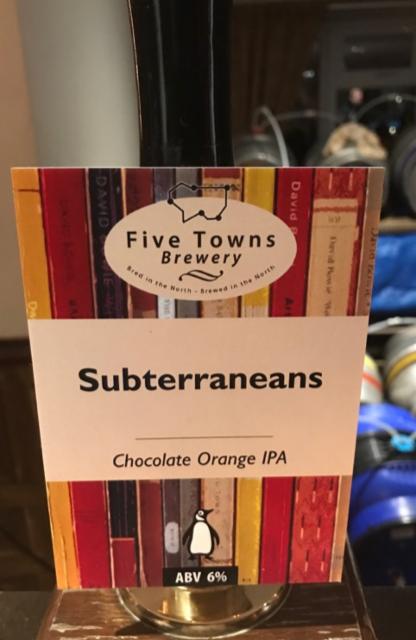 Subterraneans 6.0%, Five Towns Brewery, England