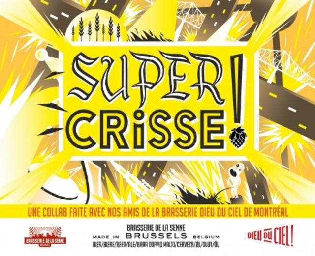 Super Crisse ! 7.5%, Brasserie De La Senne, Belgium