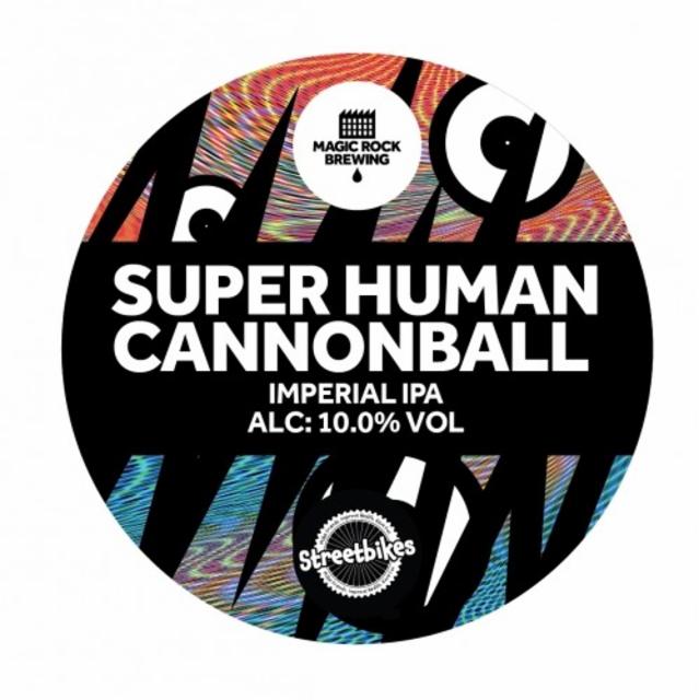 Super Human Cannonball 10.0%, Magic Rock Brewing, England