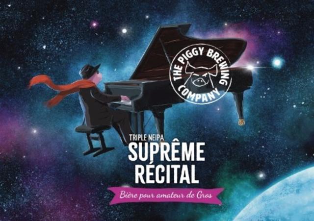 Suprême Récital, The Piggy Brewing Company
