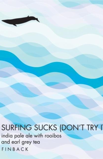 Surfing sucks (don't try it) 7.4%, Finback Brewery, United States