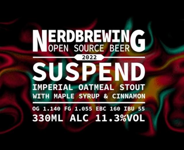 Suspend - Imperial Oatmeal Stout With Maple Syrup & Cinnamon (2022) 11.3%, Nerdbrewing, Sweden