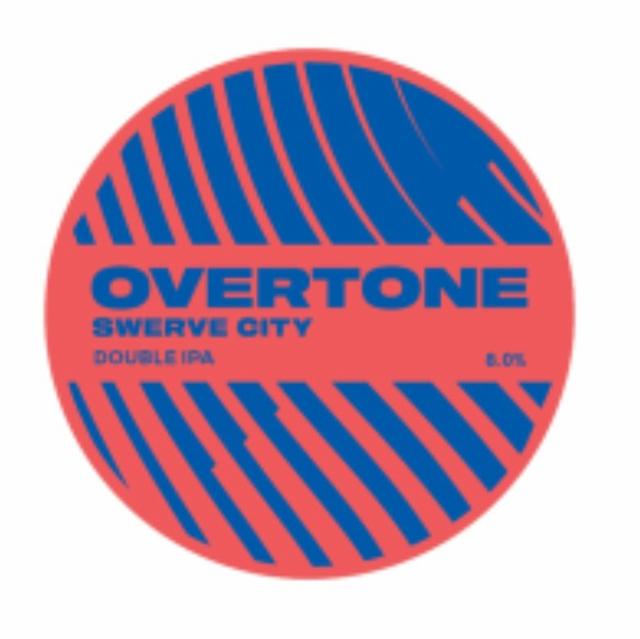 Swerve city 8.0%, Overtone Brewing Co., Scotland
