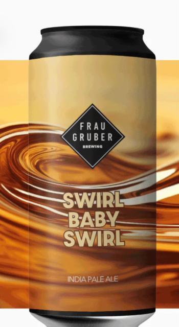 Swirl baby swirl, FrauGruber Brewing