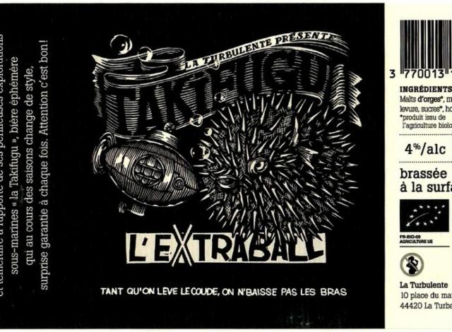Takifugu L'Extraball, La Turbulente