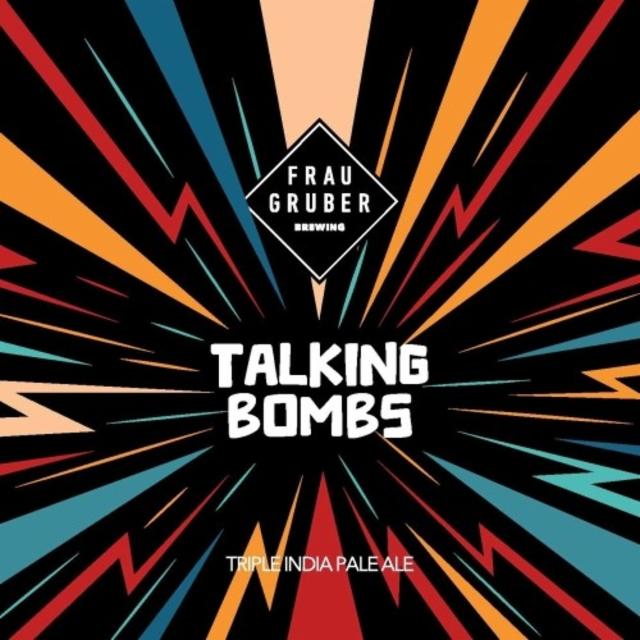 Talking Bombs 9.6%, FrauGruber Brewing, Germany