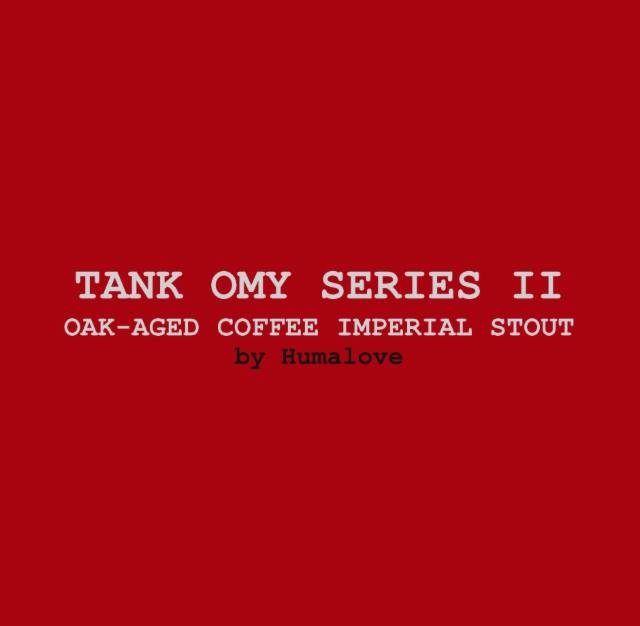 Tank OMY Series II 11.5%, Humalove Brewing, Finland