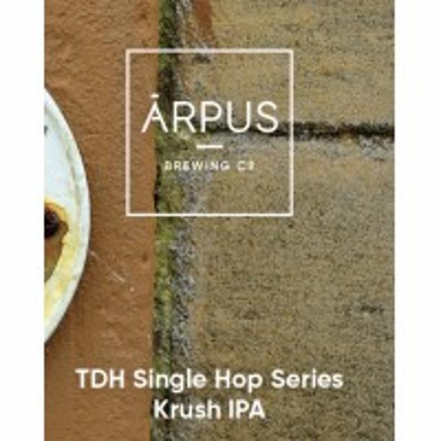 TDH Single Hop Series Krush IPA, Ārpus Brewing Co.