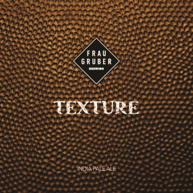 Texture 6.8%, FrauGruber Brewing, Germany