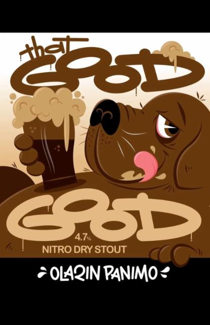 That Good Good 4.7%, Olarin Panimo, Finland