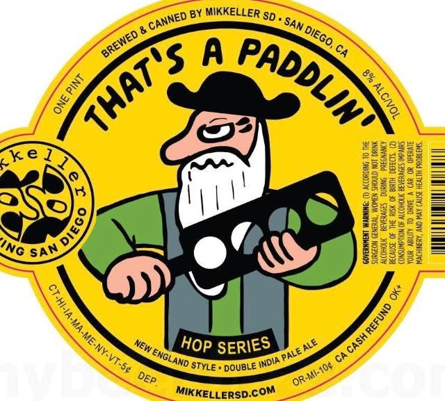 That's A Paddlin' 8.0%, Mikkeller Brewing San Diego, United States