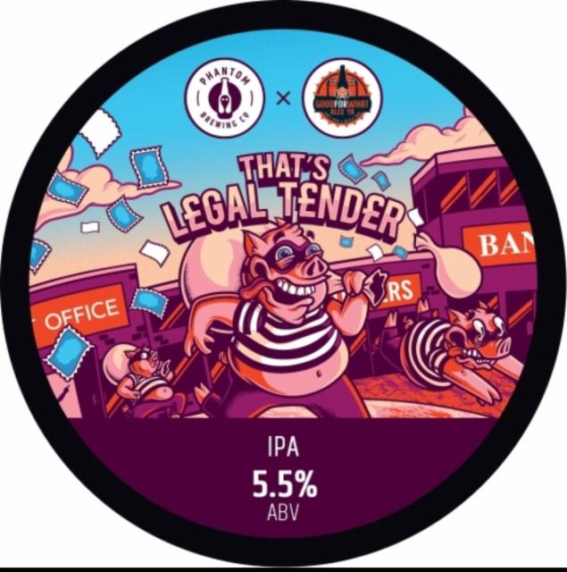That's Legal Tender, Phantom Brewing Co.