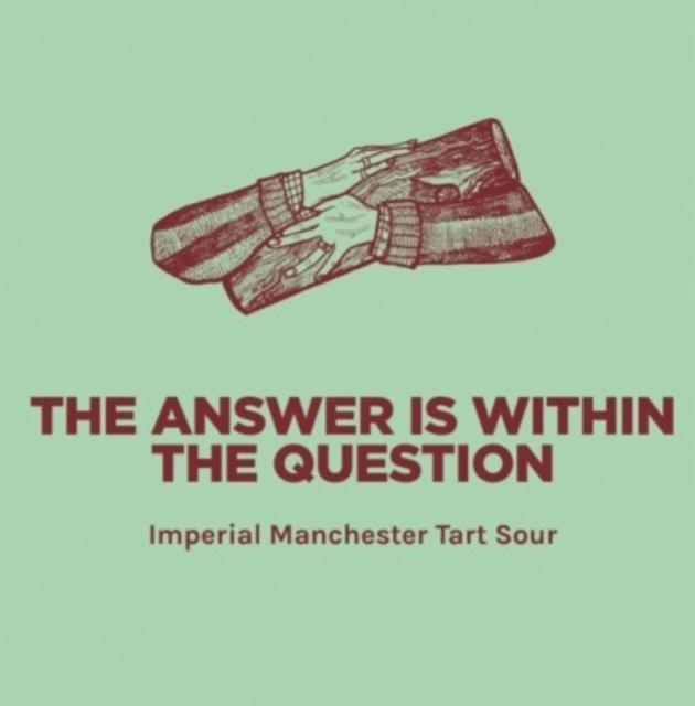 The Answer Is Within The Question 10.0%, Pomona Island Brew Co, England