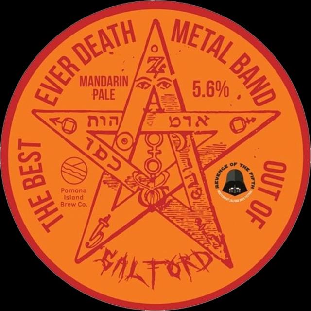 The Best Ever Death Metal Band Out Of Salford 5.6%, Pomona Island Brew Co, England