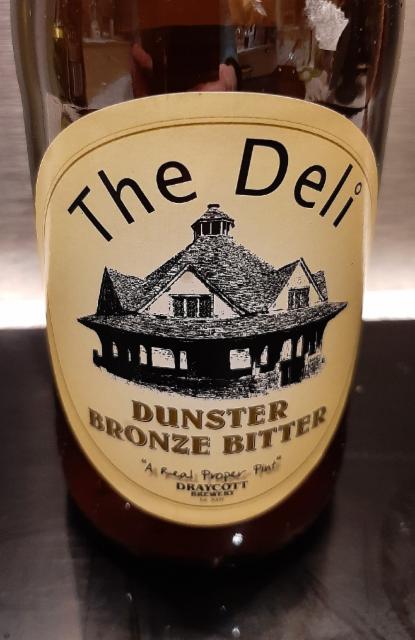 The Deli - Dunster Bronze Bitter 4.1%, Draycott Brewing Co. ( Derby Taphouse), England