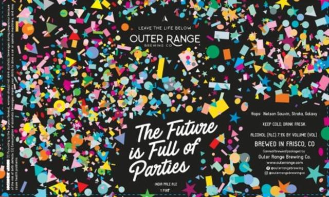 The Future Is Full Of Parties 7.1%, Outer Range Brewing Co. (France), France