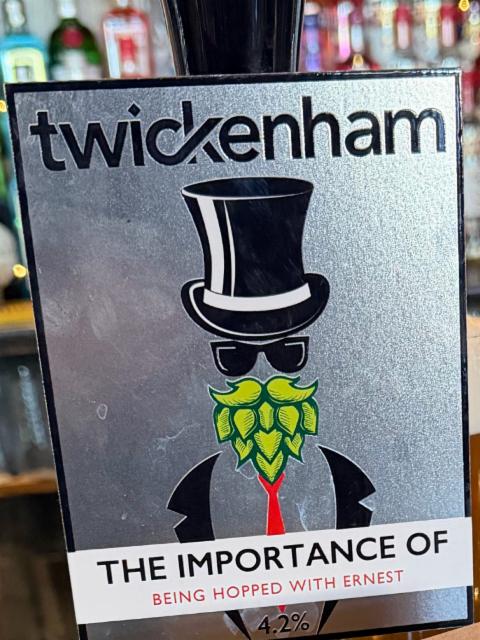 The Importance Of Being Hopped With Ernest, Twickenham Fine Ales